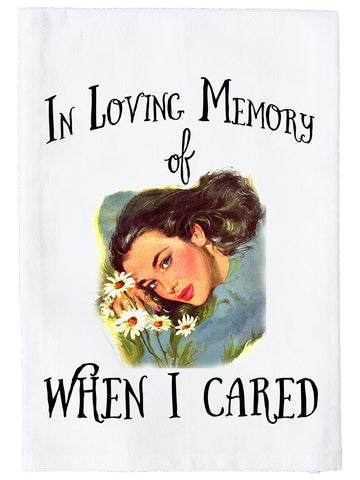 When I Cared Kitchen Towel