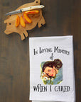 When I Cared Kitchen Towel