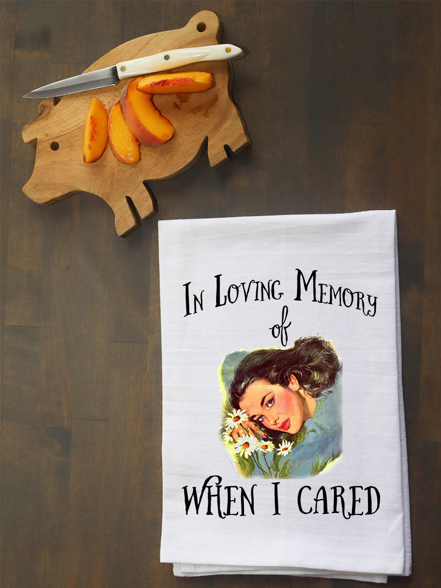 When I Cared Kitchen Towel