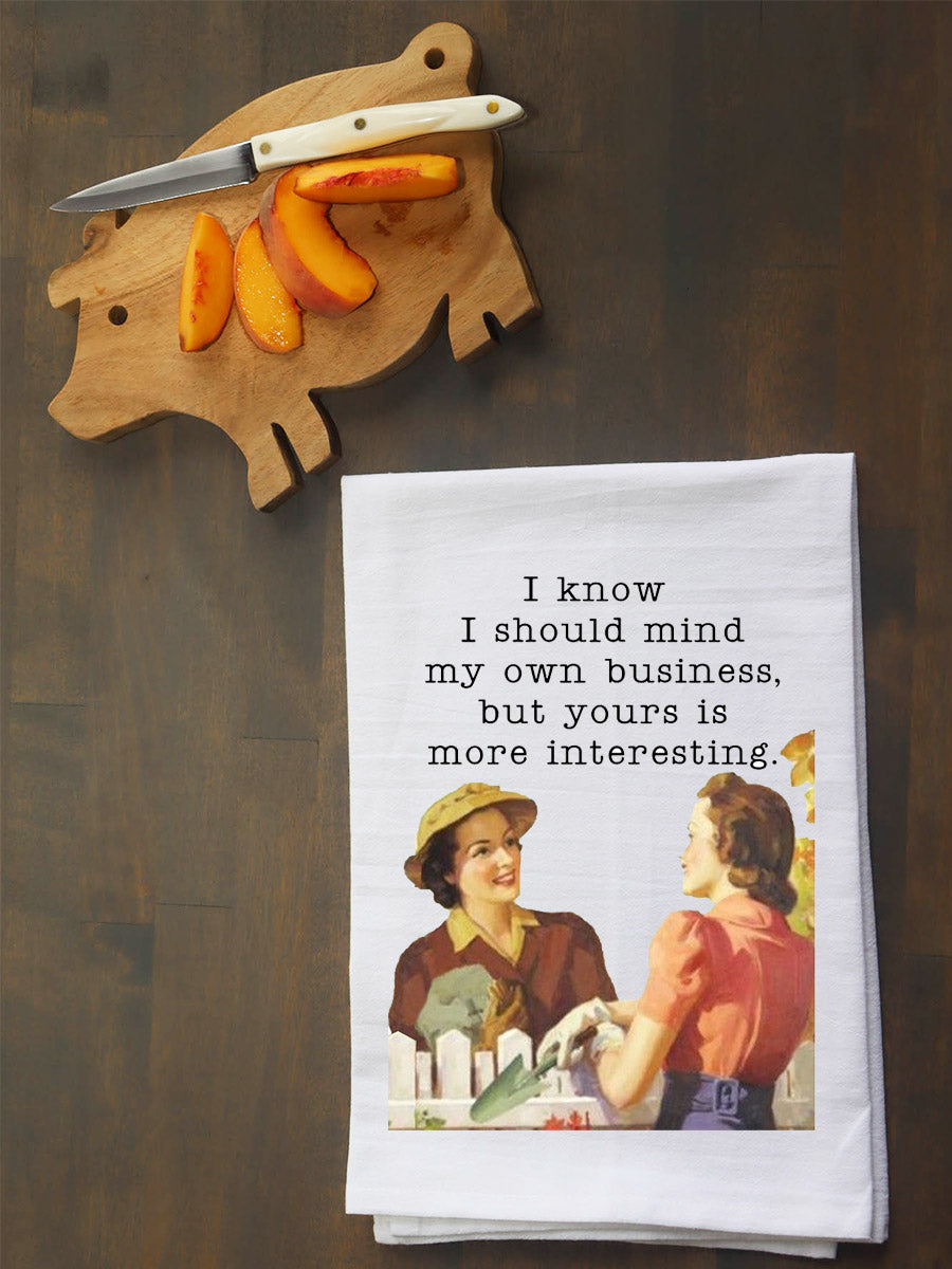 Mind my business Kitchen Towel