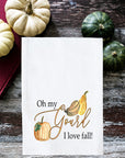 Oh My Gourd I Love Fall! Kitchen Towel