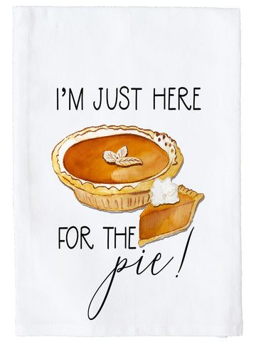 I'm Just Here for the Pie! Kitchen Towel