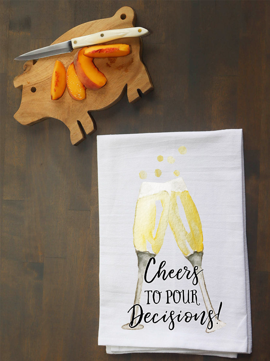 Cheers to Pour Decisions Kitchen Towel
