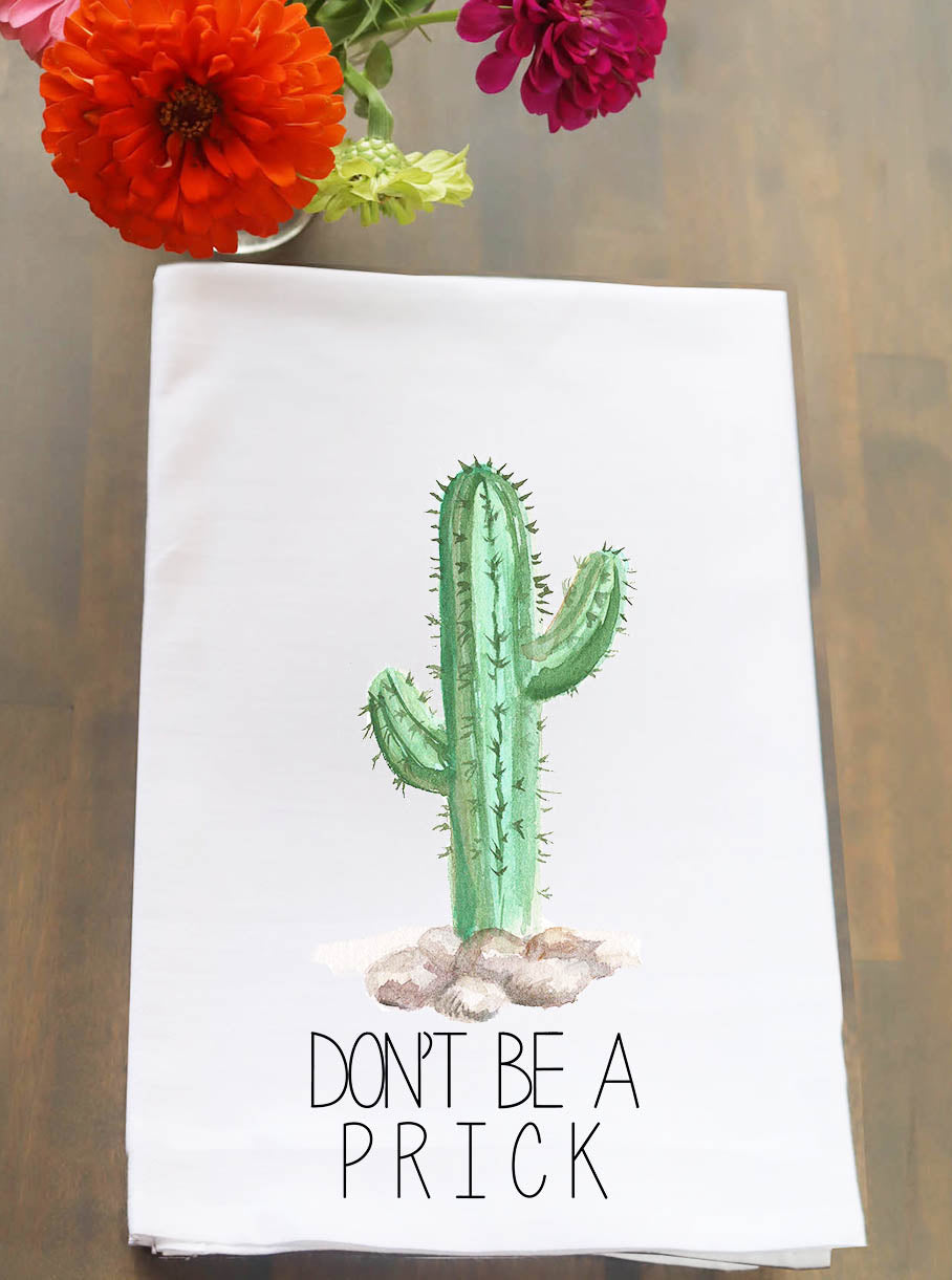 Don't be a Prick Kitchen Towel