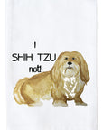 I Shih Tzu Not! Kitchen Towel