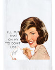 To Don't List Kitchen Towel