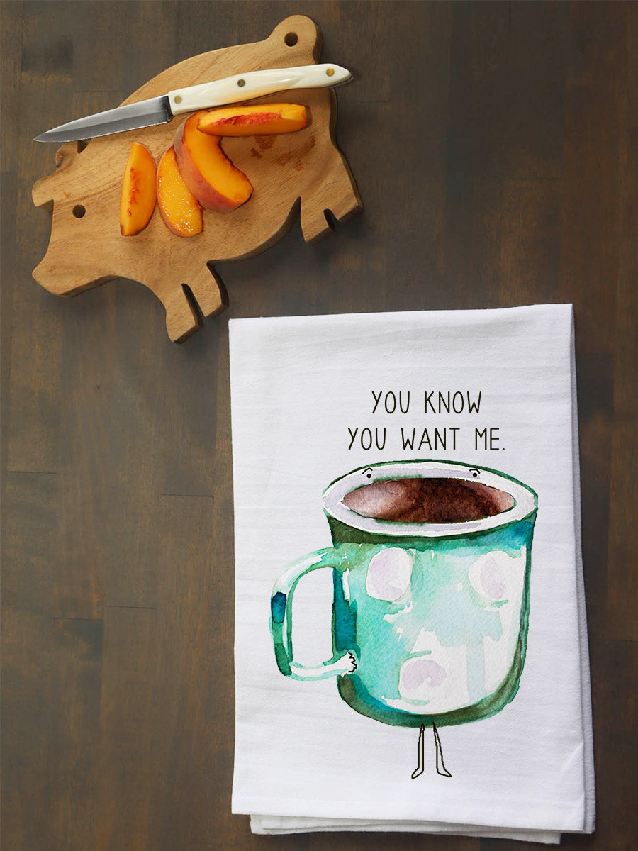 You Know You Want Me Kitchen Towel