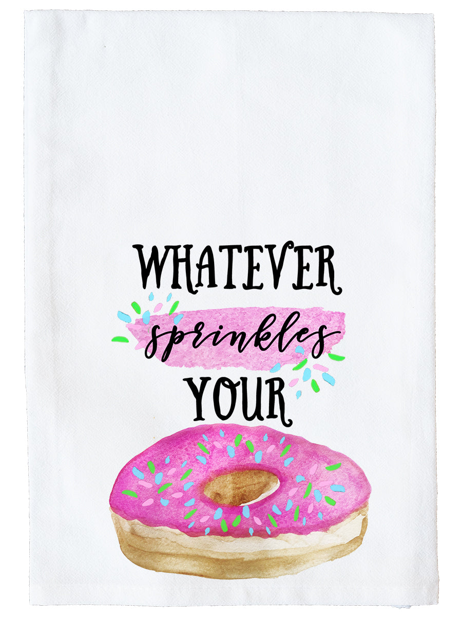 Whatever Sprinkles Your Doughnut Kitchen Towel